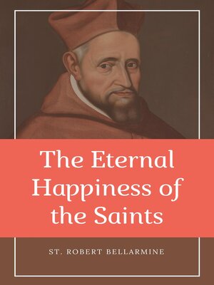 cover image of The Eternal Happiness of the Saints (Annotated)
